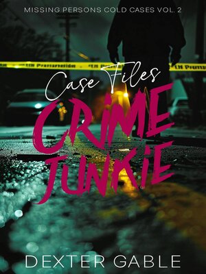 cover image of Crime Junkie Case Files